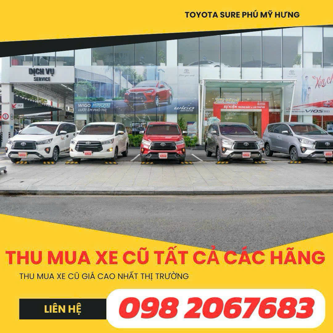 Dịch Vụ Thu Mua Ô Tô Cũ Giá Cao Tại Toyota Sure Phú Mỹ Hưng 2